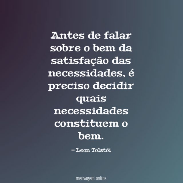 Antes de falar sobre o bem da satisfação das necessidades