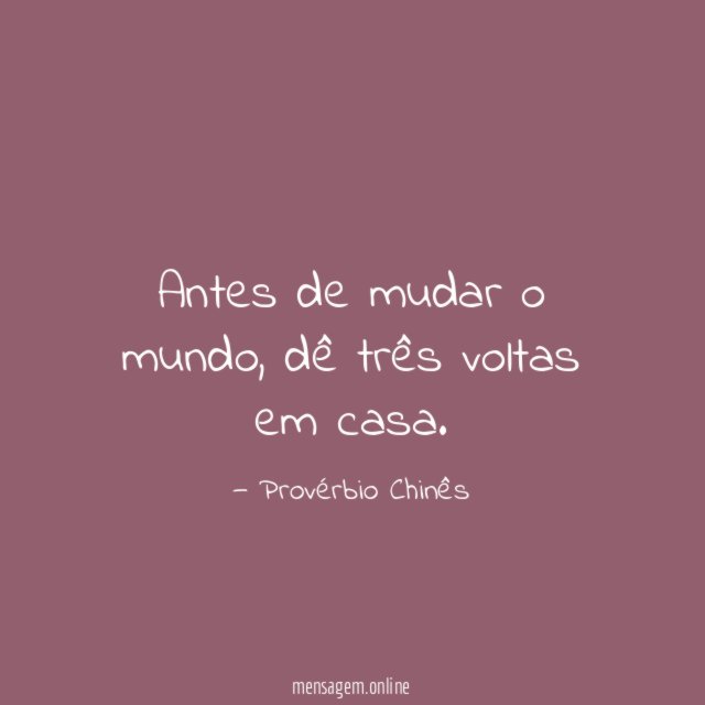Antes de mudar o mundo