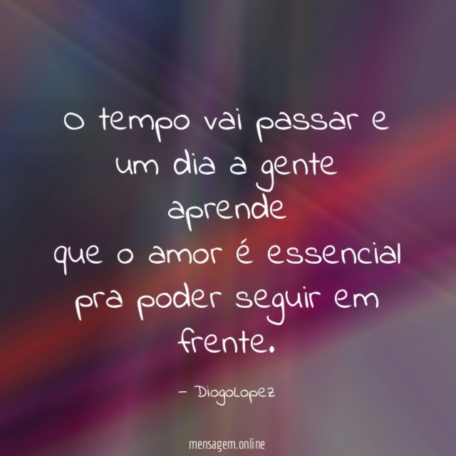 O tempo vai passar e um dia a