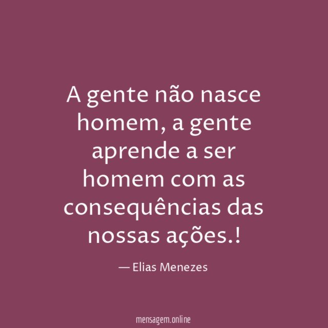 A gente não nasce homem