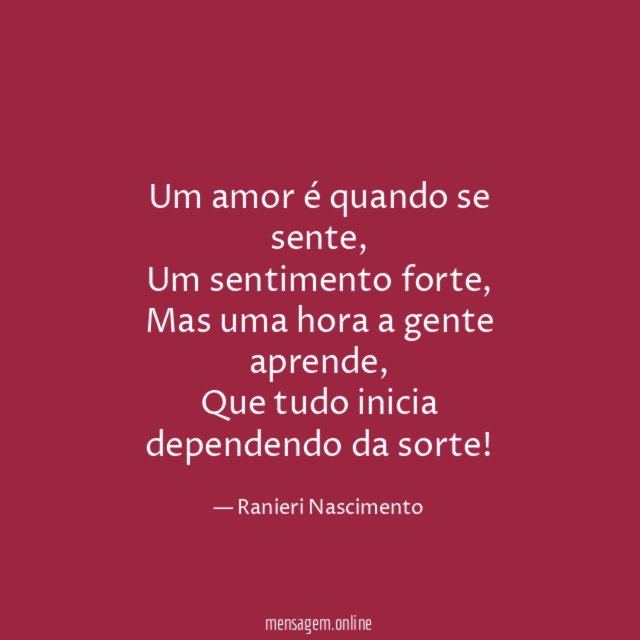 Um amor é quando se sente