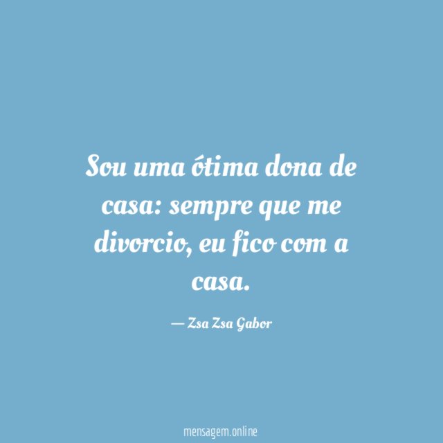 Sou uma ótima dona de casa