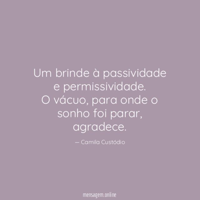 Um brinde à passividade e permissividade