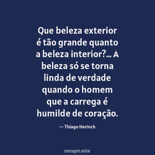 Que beleza exterior é tão grande quanto a beleza interior