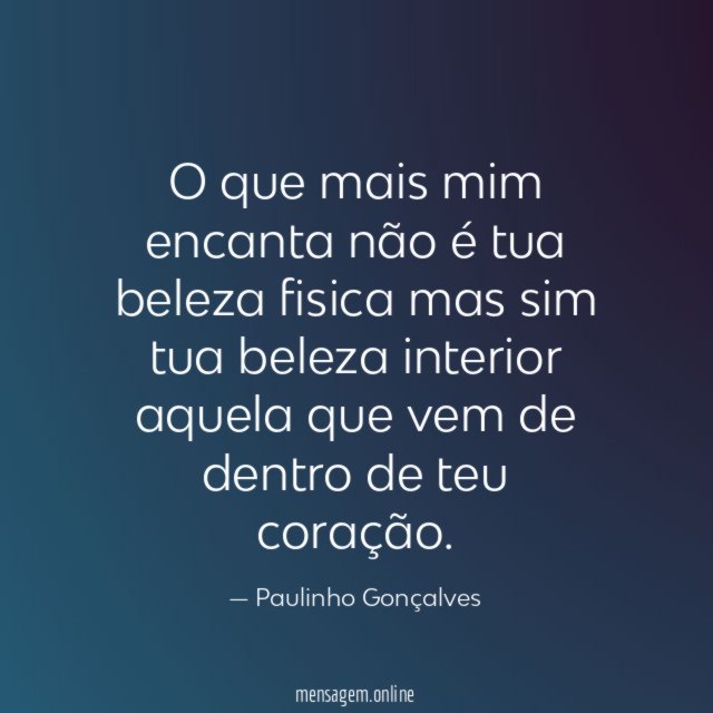 O que mais mim encanta não é tua