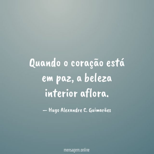 Quando o coração está em paz