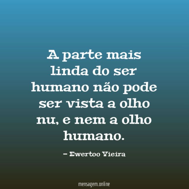 A parte mais linda do ser humano não