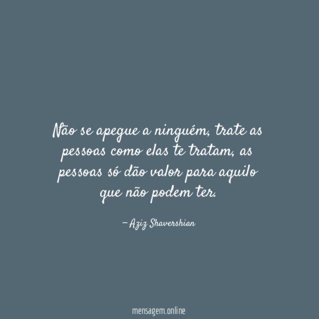 Não se apegue a ninguém