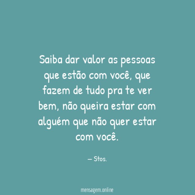 Saiba dar valor as pessoas que estão com você