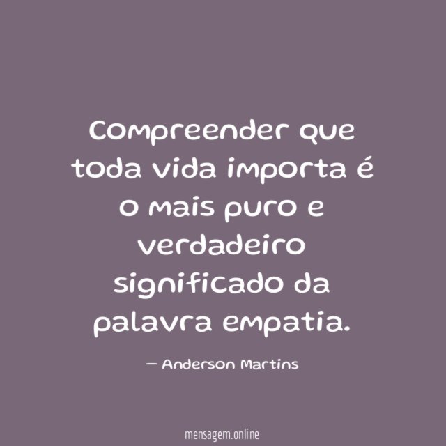 Compreender que toda vida importa é o mais