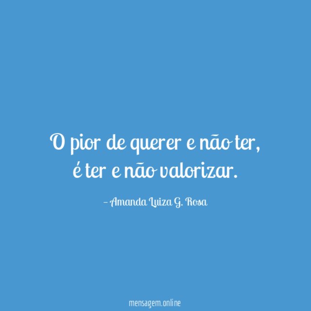 O pior de querer e não ter