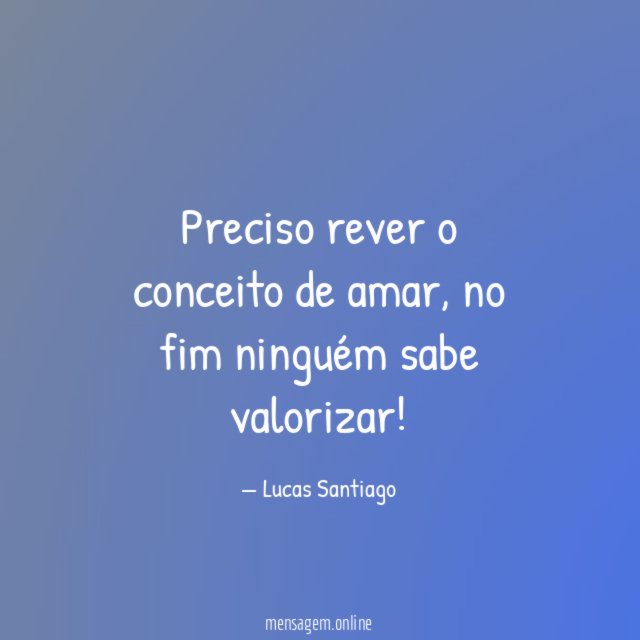 Preciso rever o conceito de amar