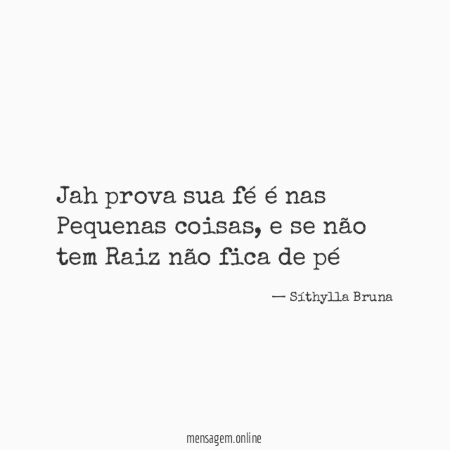 Jah prova sua fé é nas Pequenas coisas