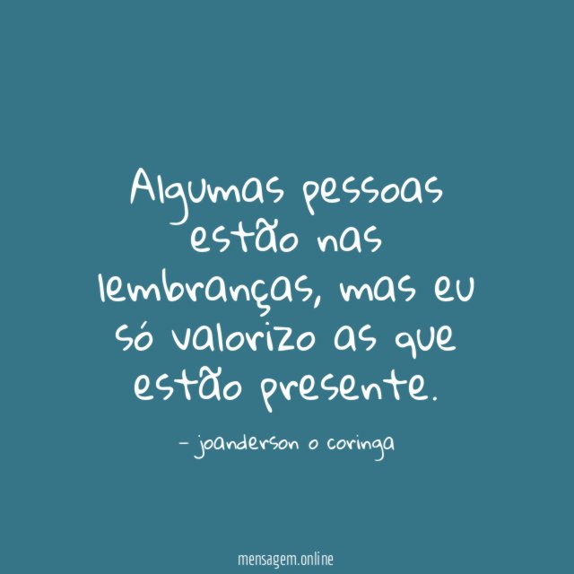 Algumas pessoas estão nas lembranças