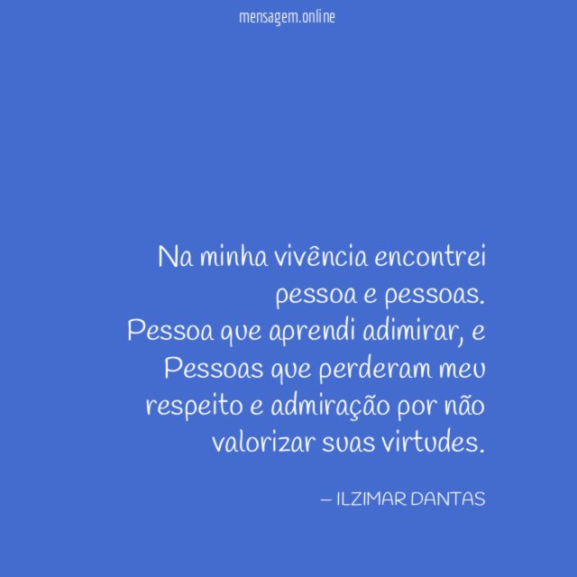 Na minha vivência encontrei pessoa e pessoas