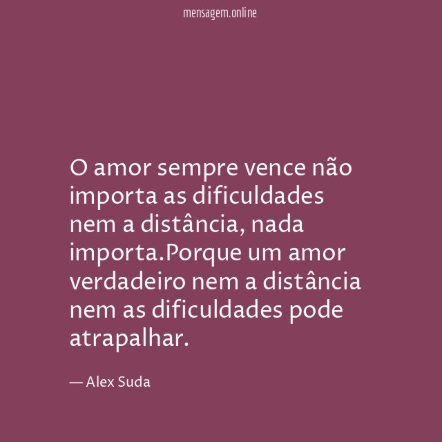 O amor sempre vence não importa as dificuldades
