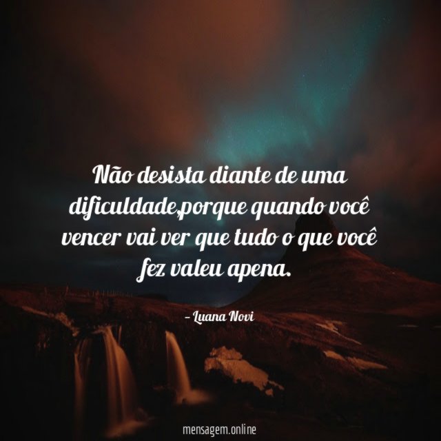 Não desista diante de uma dificuldade