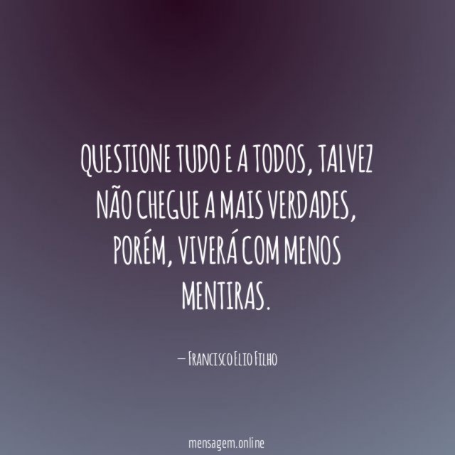 Questione tudo e a todos