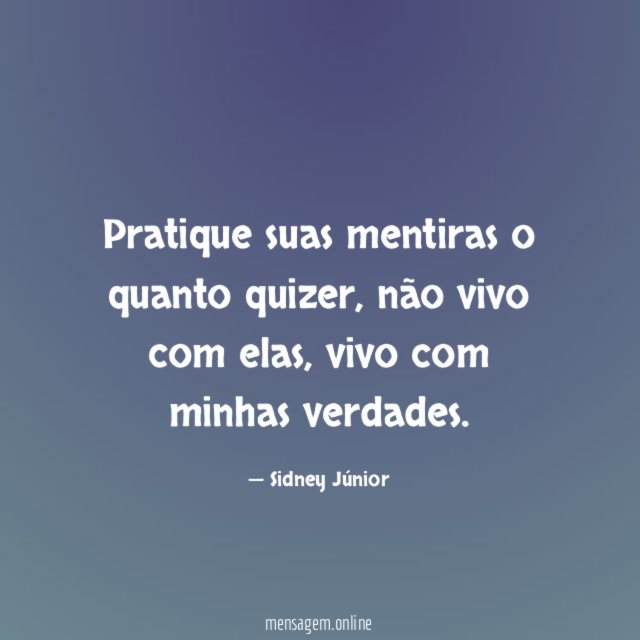 Pratique suas mentiras o quanto quizer