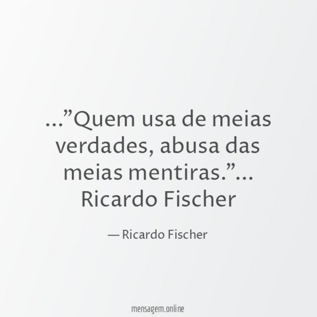 Quem usa de meias verdades