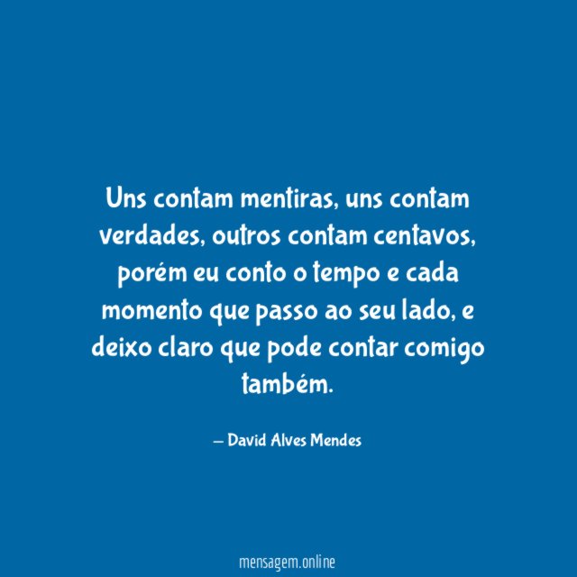 Uns contam mentiras
