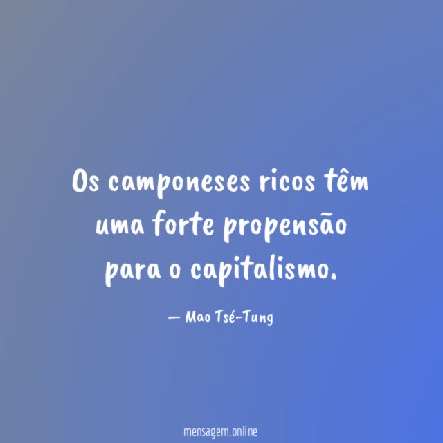 Os camponeses ricos têm uma forte propensão para o capitalismo