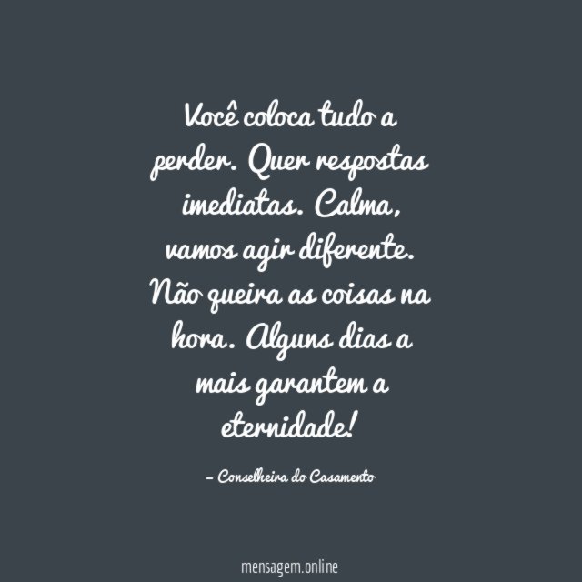 Você coloca tudo a perder