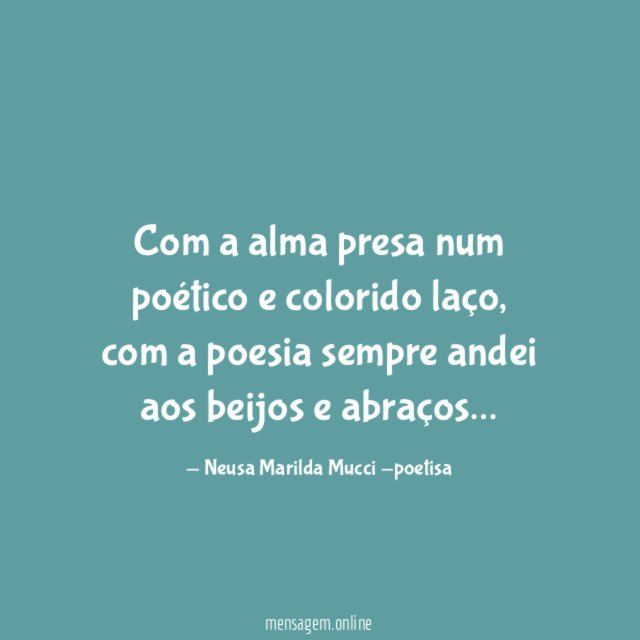 Com a alma presa num poético e colorido laço