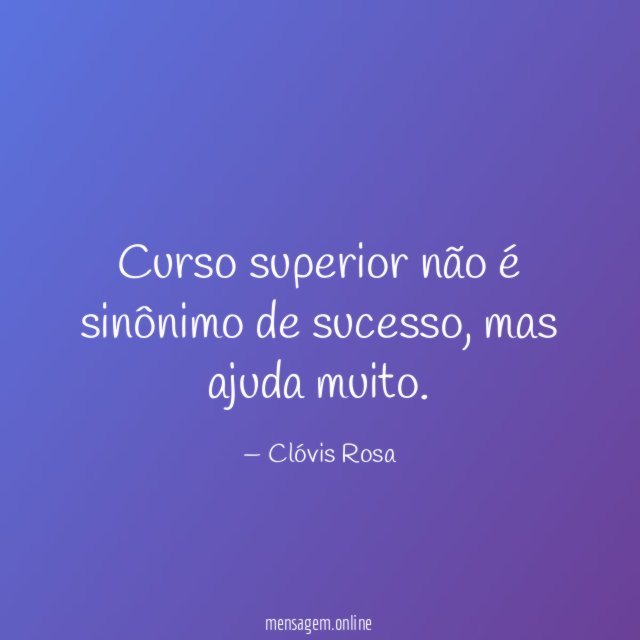 Curso superior não é sinônimo de sucesso