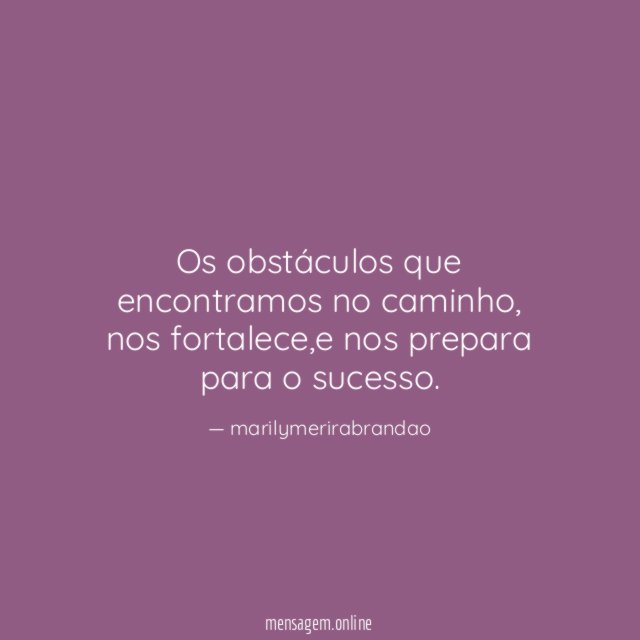 os obstáculos que encontramos no caminho