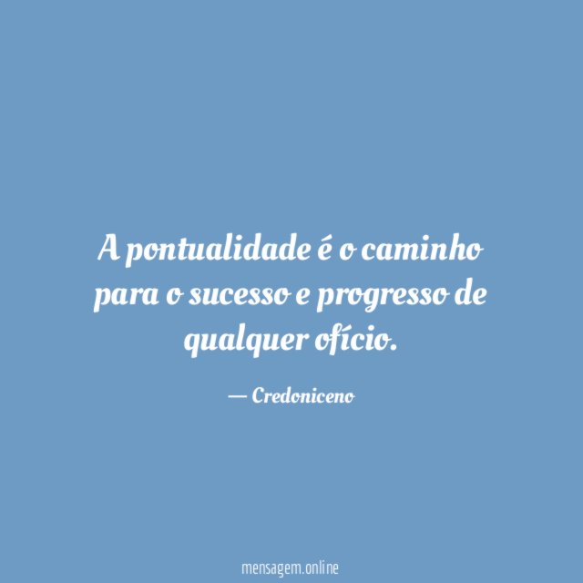 A pontualidade é o caminho para o sucesso