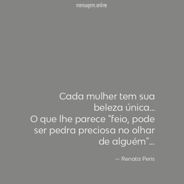 Cada mulher tem sua beleza única