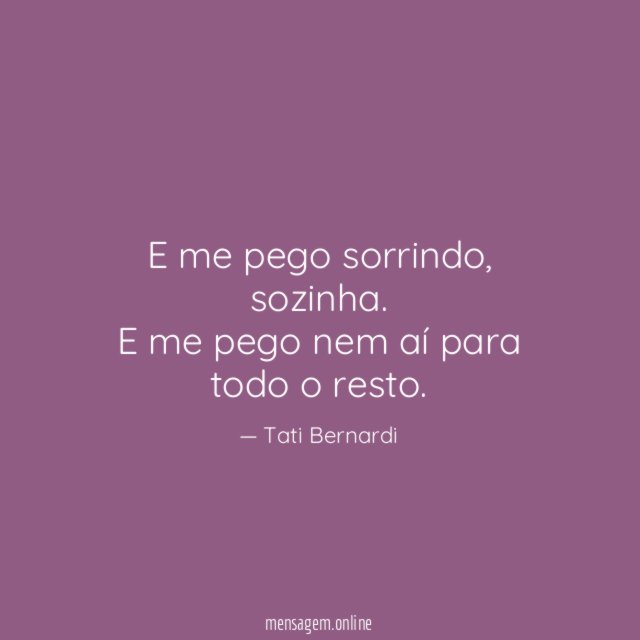 E me pego sorrindo