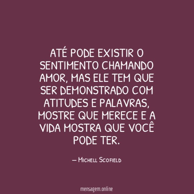 Até pode existir o sentimento chamando amor