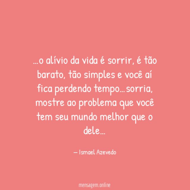 o alívio da vida é sorrir