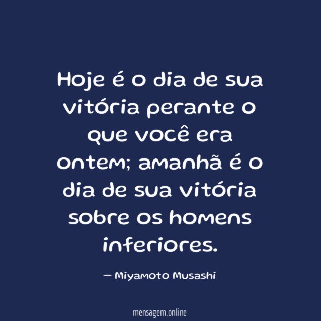 Hoje é o dia de sua vitória perante