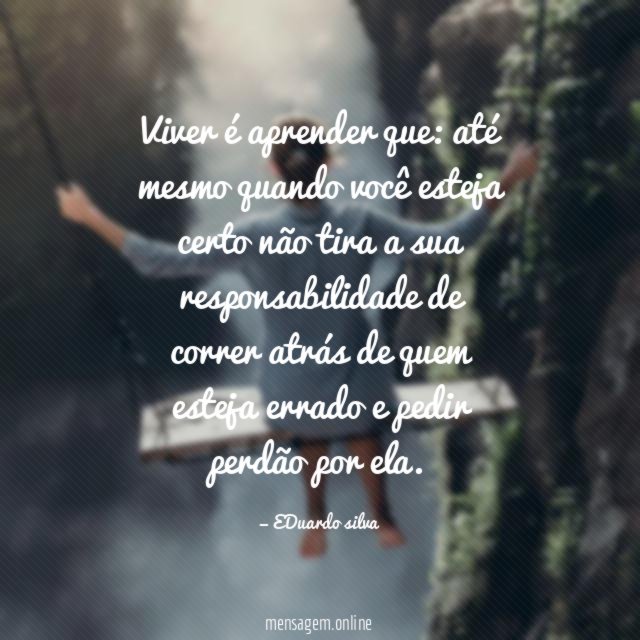Viver é aprender que