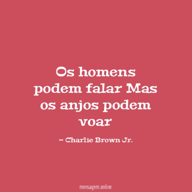 Os homens podem falar Mas os anjos podem voar