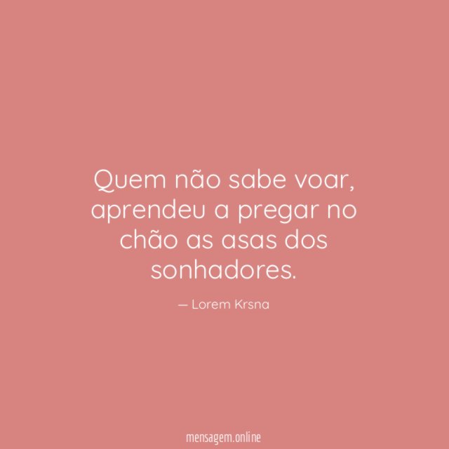 Quem não sabe voar
