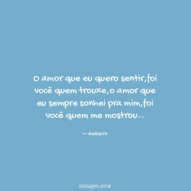 O amor que eu quero sentir