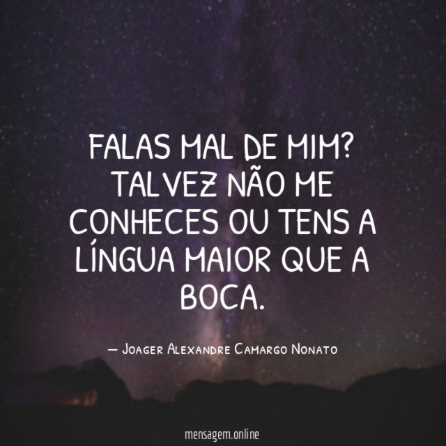 Falas mal de mim