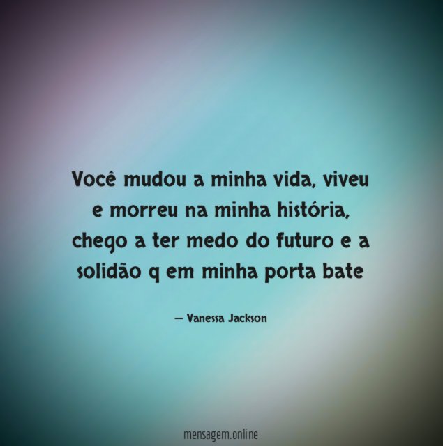 Você mudou a minha vida