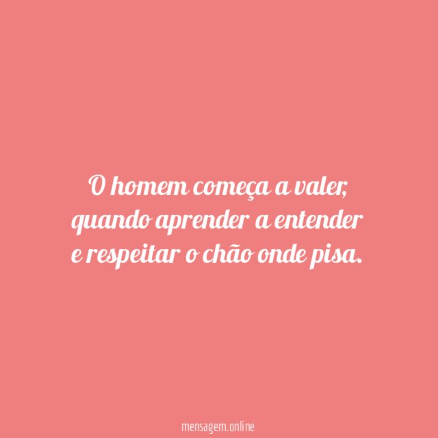 O homem começa a valer