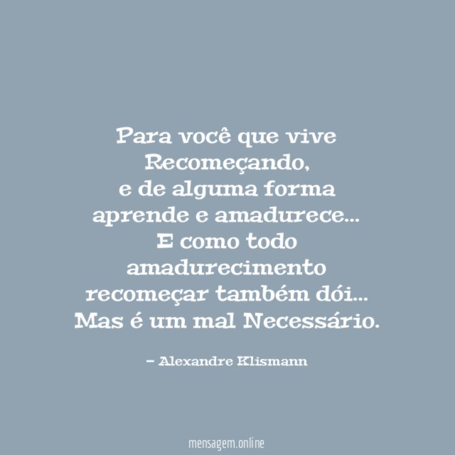 Para você que vive Recomeçando,