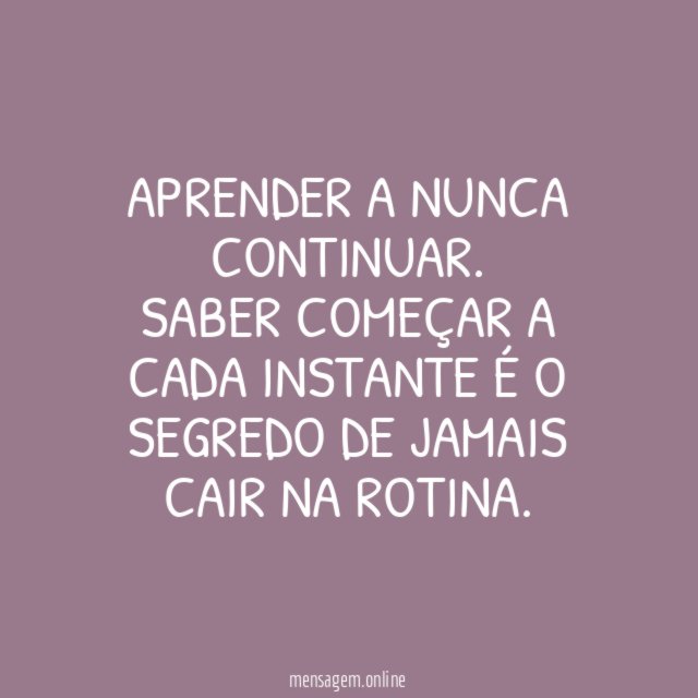 Aprender a nunca continuar