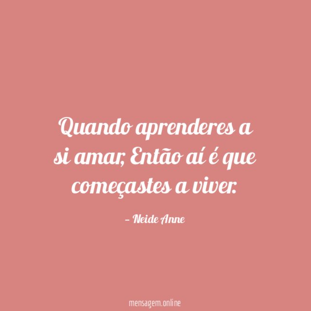 Quando aprenderes a si amar