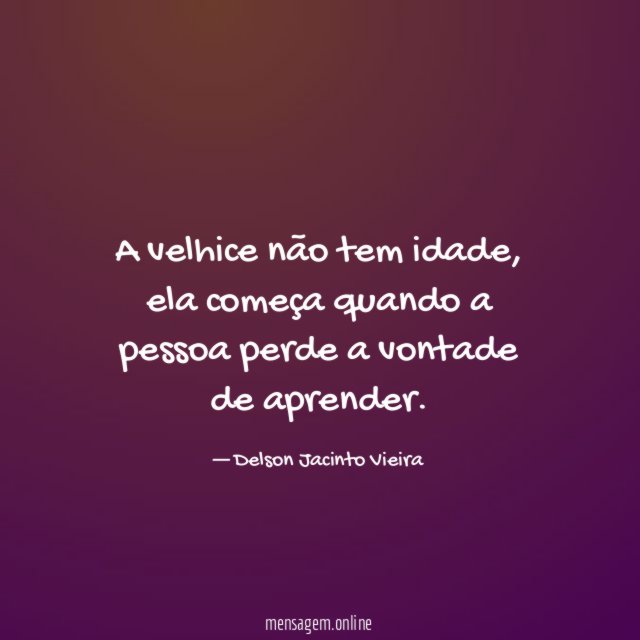 A velhice não tem idade