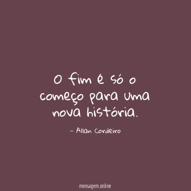 O fim é só o começo para uma nova história