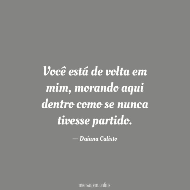 Você está de volta em mim