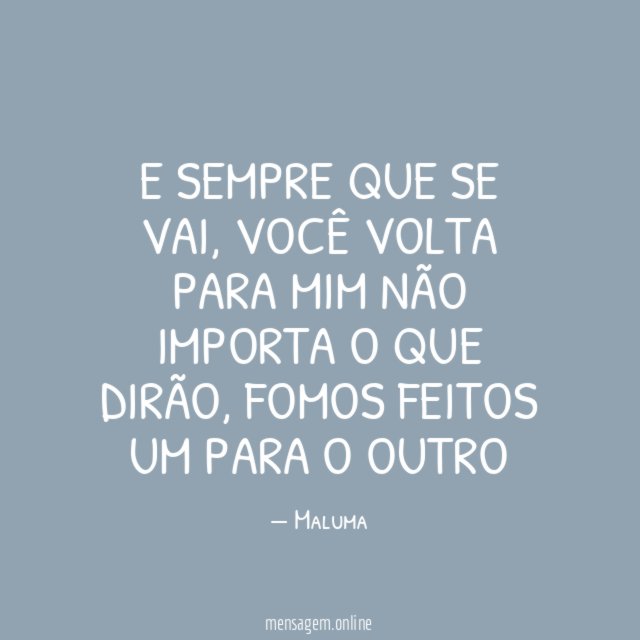 E sempre que se vai